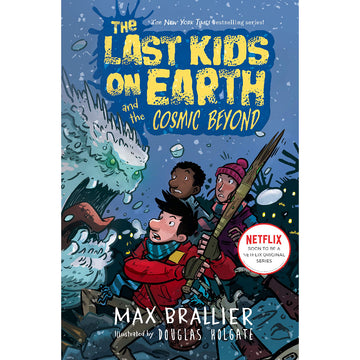 The Last Kids on Earth and the Cosmic Beyond (Last Kids on Earth Series #4)